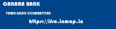 CANARA BANK  TAMIL NADU COIMBATORE    ifsc code
